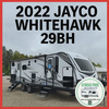RV for Sale: 2022 WHITE HAWK 29BH